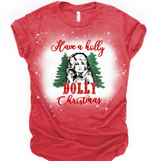 Have a Holly Dolly Christmas Tee, Holly Dolly Christmas Tee, Christmas Tee, Dolly Tee, Have a Holly Dolly Christmas T-shirt, Holly Dolly Christmas T-shirt, Dolly T-shirt, Holiday Tee, Holiday T-shirt  