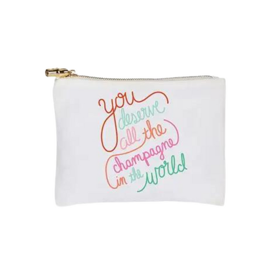 You Deserve All the Champagne Zip Pouch
